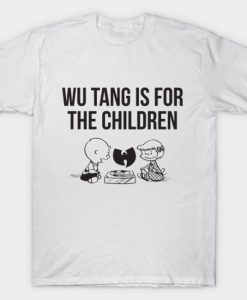 Wu Tang is for Children T-shirt